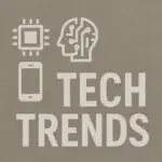 Tech Trends